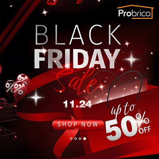 About Probrico Black Friday & Cyber Monday Promotion - Probrico